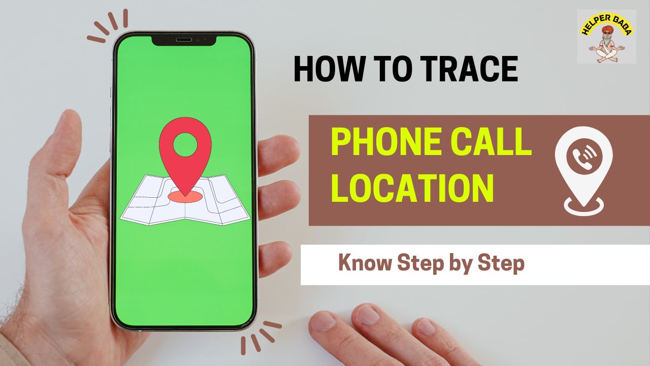 How to trace a phone call location